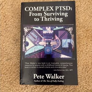 Complex PTSD: From Surviving to Thriving Book